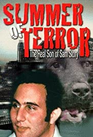 Summer of Terror: The Real Son of Sam Story Summer of Terror: The Real Son of Sam Story