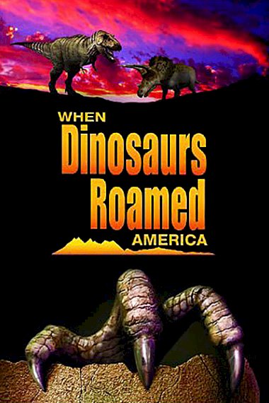 When Dinosaurs Roamed America When Dinosaurs Roamed America