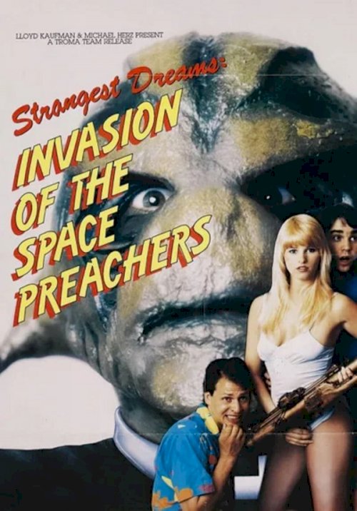 Invasion of the Space Preachers Invasion of the Space Preachers