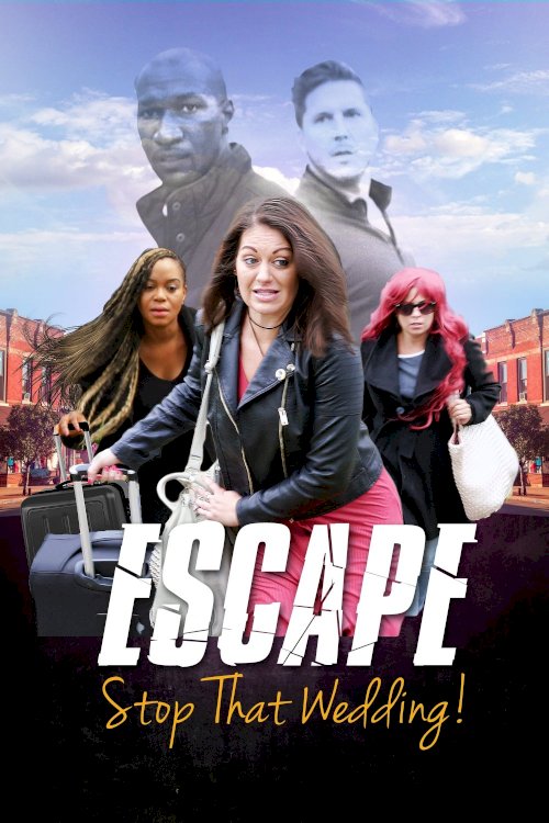 Escape - Stop That Wedding Escape - Stop That Wedding