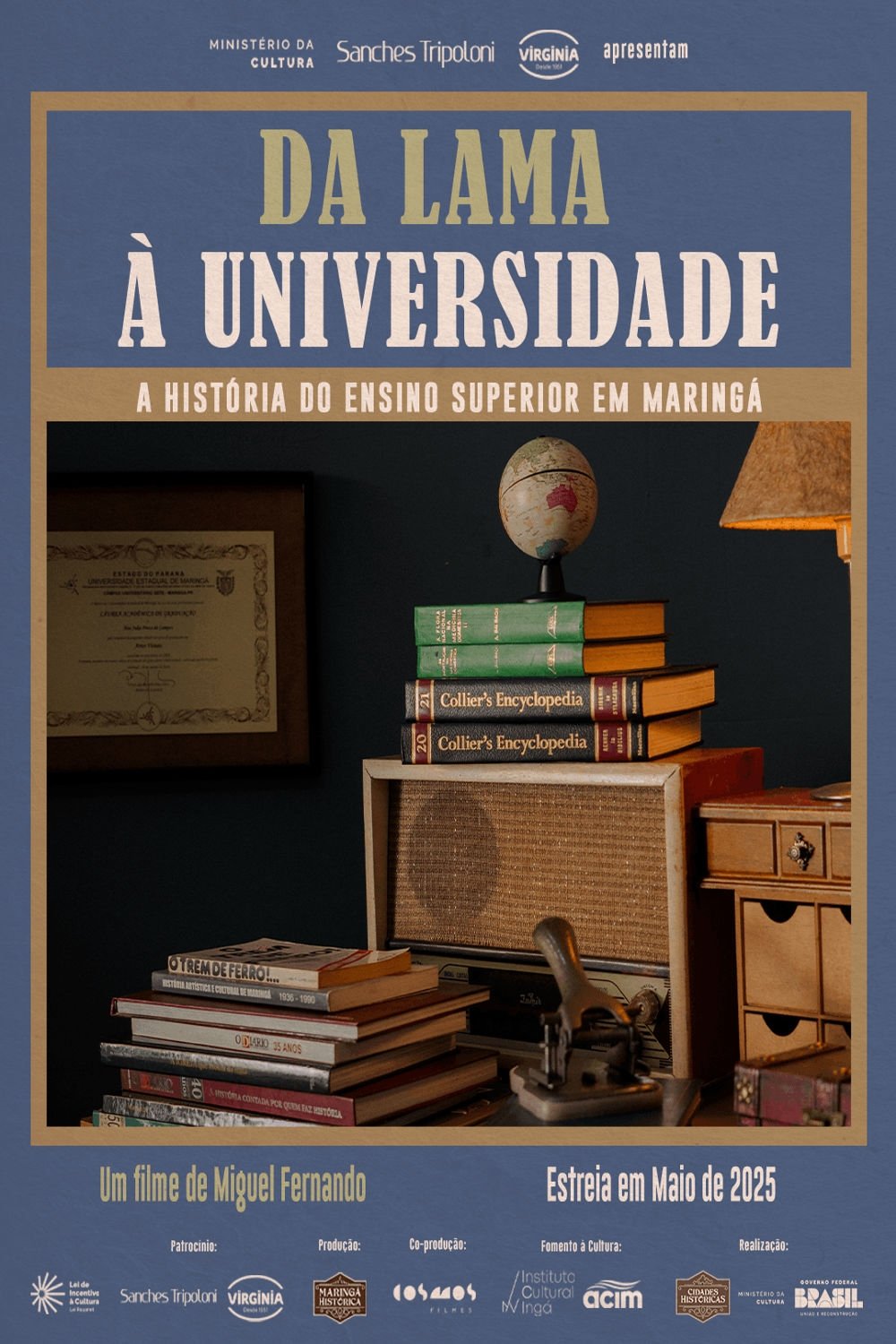 From Mud to University: The History of Higher Education in Maringá From Mud to University: The History of Higher Education in Maringá