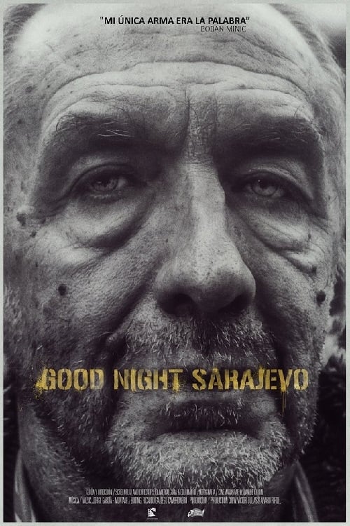 Good Night Sarajevo Good Night Sarajevo