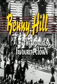 Benny Hill: The World's Favorite Clown Benny Hill: The World's Favorite Clown