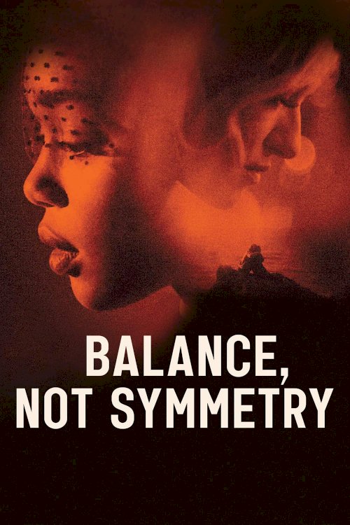 Balance, Not Symmetry Balance, Not Symmetry