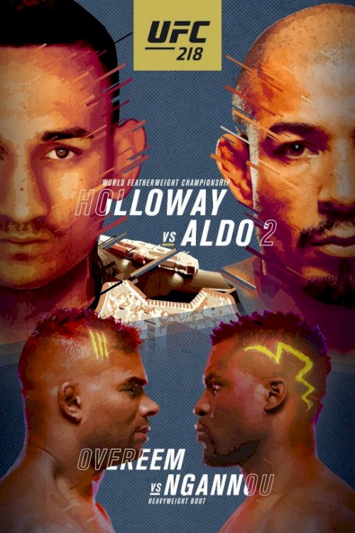 UFC 218: Holloway vs. Aldo 2 UFC 218: Holloway vs. Aldo 2