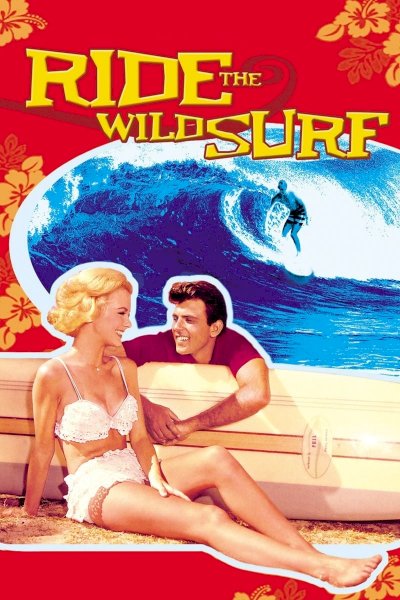 Ride the Wild Surf Ride the Wild Surf