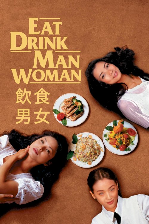 Eat Drink Man Woman Eat Drink Man Woman