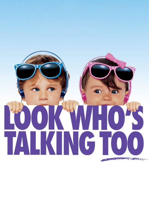 Look Who's Talking Too Look Who's Talking Too