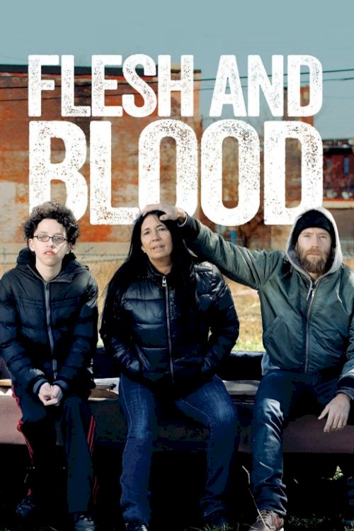 Flesh and Blood Flesh and Blood