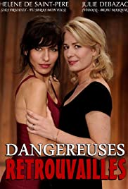 Dangereuses retrouvailles Dangereuses retrouvailles