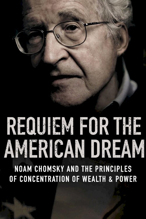 Requiem for the American Dream Requiem for the American Dream