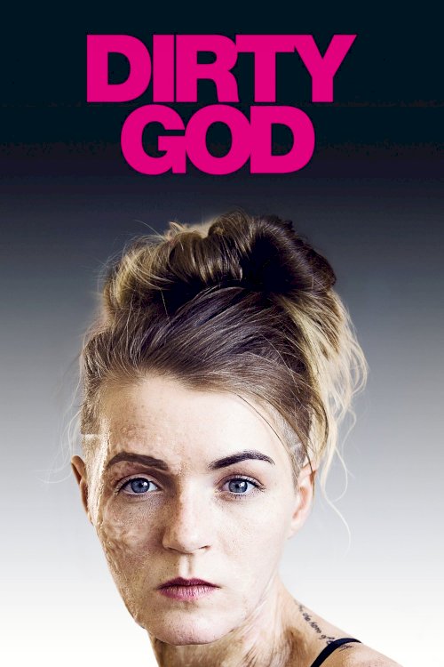 Dirty God Dirty God