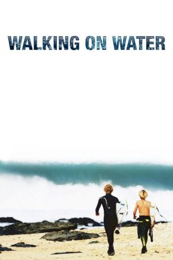 Walking on Water Walking on Water