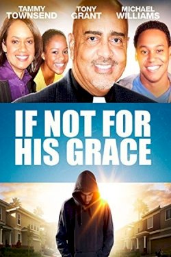 If Not for His Grace If Not for His Grace