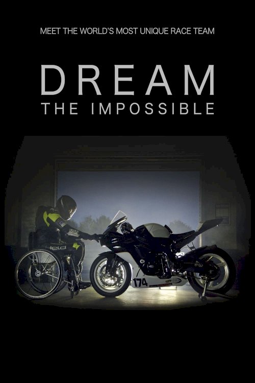 Dream the Impossible Dream the Impossible