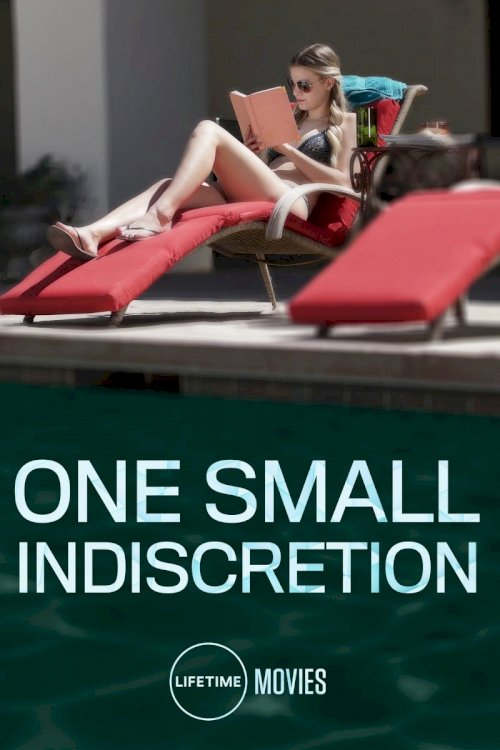 One Small Indiscretion One Small Indiscretion