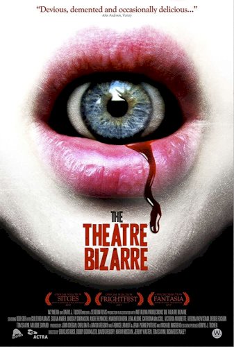 The Theatre Bizarre The Theatre Bizarre