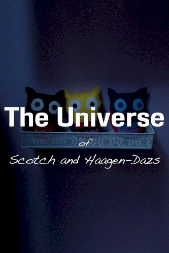 The Universe of Scotch and Haagen-Dazs