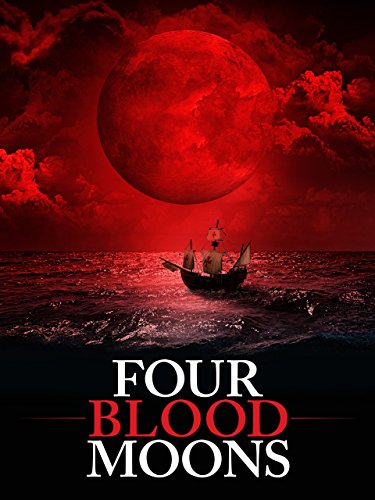 Four Blood Moons Four Blood Moons