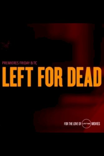 Left for Dead Left for Dead