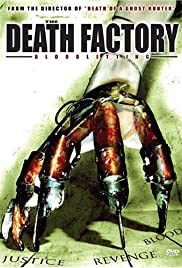 The Death Factory: Bloodletting The Death Factory: Bloodletting