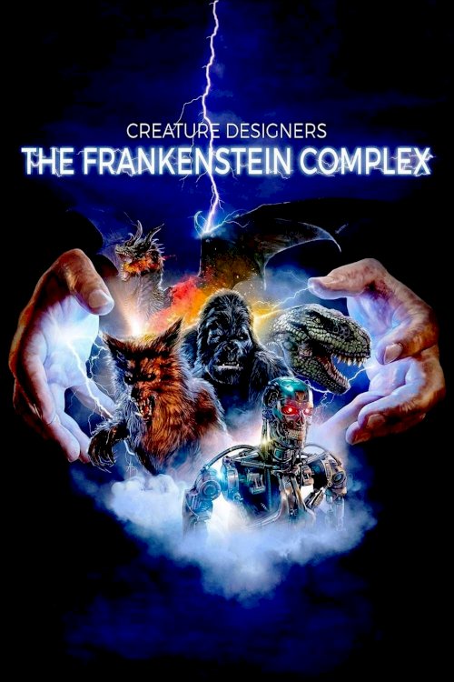 Creature Designers: The Frankenstein Complex Creature Designers: The Frankenstein Complex