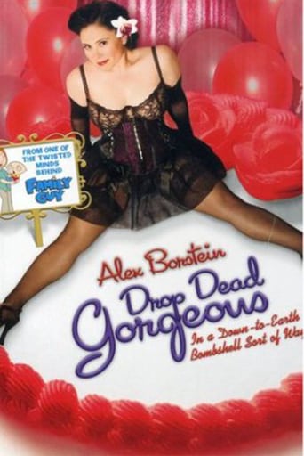 Drop Dead Gorgeous (In a Down-to-Earth Bombshell Sort of Way) Drop Dead Gorgeous (In a Down-to-Earth Bombshell Sort of Way)