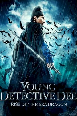 Young Detective Dee: Rise of the Sea Dragon Young Detective Dee: Rise of the Sea Dragon