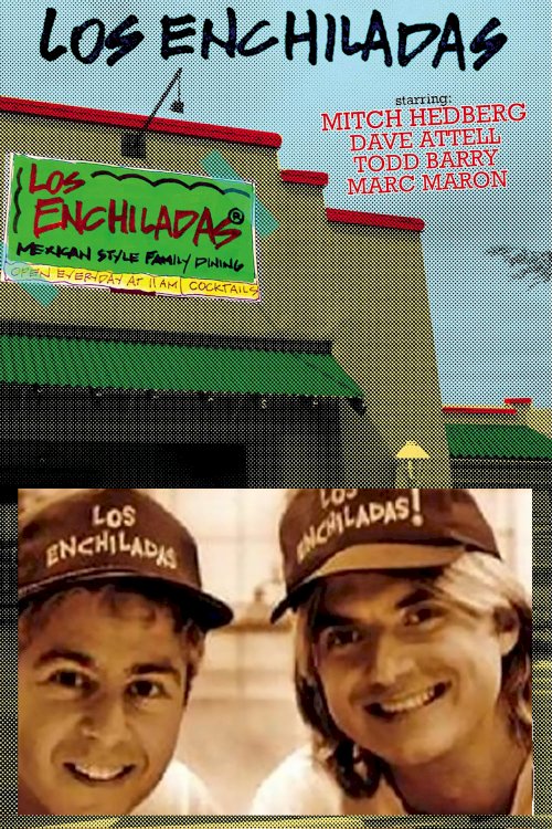 Los Enchiladas! Los Enchiladas!