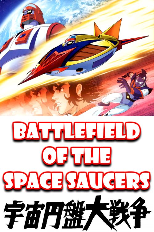 Battlefield of the Space Saucers Battlefield of the Space Saucers