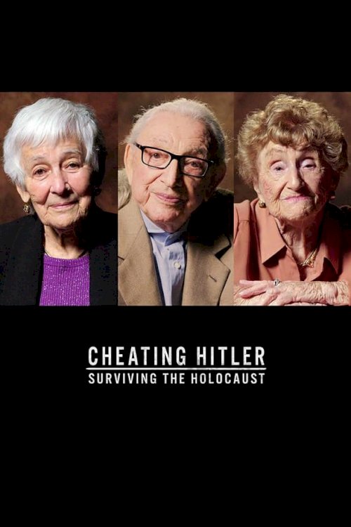 Cheating Hitler: Surviving the Holocaust Cheating Hitler: Surviving the Holocaust