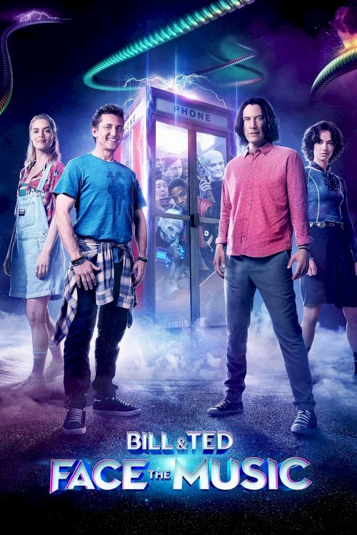 Bill & Ted Face the Music Bill & Ted Face the Music