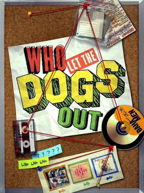 Who Let The Dogs Out Who Let The Dogs Out