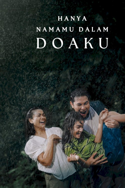 Hanya Namamu Dalam Doaku