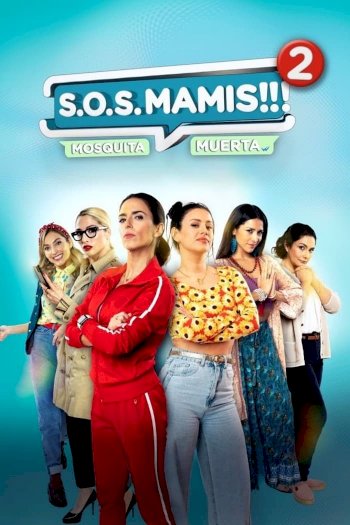 S.O.S MAMIS 2: New Mom On The Block S.O.S MAMIS 2: New Mom On The Block