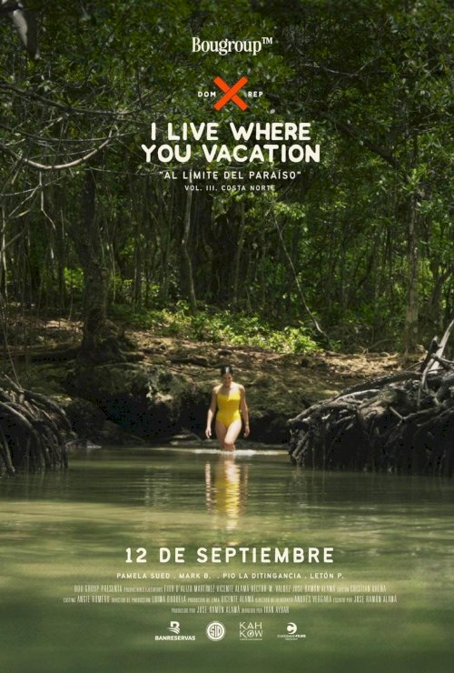 I Live Where You Vacation, Al Límite del Paraíso Vol. III. Costa Norte I Live Where You Vacation, Al Límite del Paraíso Vol. III. Costa Norte
