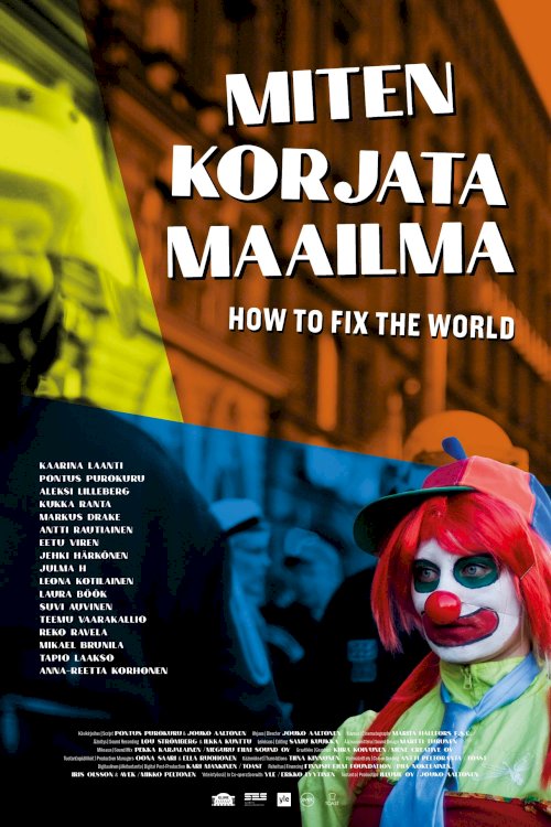 How to Fix the World How to Fix the World