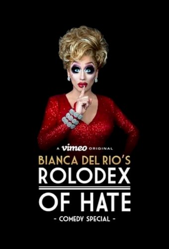 Bianca Del Rio's Rolodex of Hate Bianca Del Rio's Rolodex of Hate