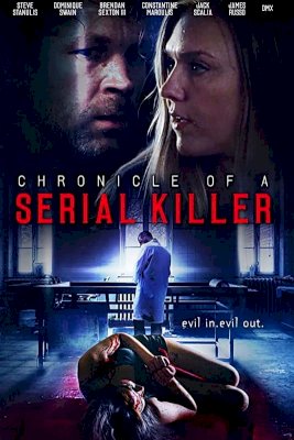 Chronicle of a Serial Killer Chronicle of a Serial Killer