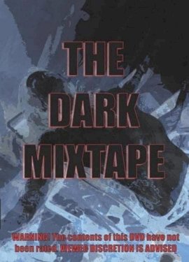 Dark Mixtape Dark Mixtape