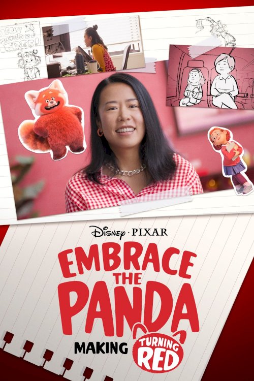 Embrace the Panda: Making Turning Red Embrace the Panda: Making Turning Red