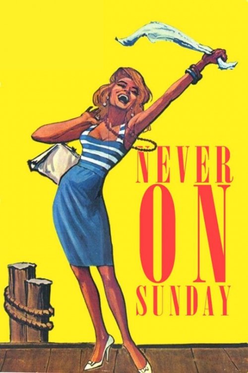 Never on Sunday Never on Sunday