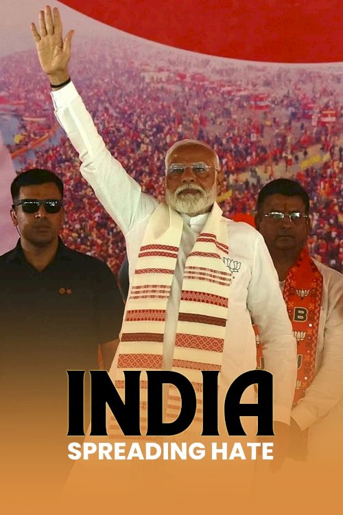 India: Spreading Hate India: Spreading Hate
