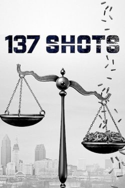 137 Shots 137 Shots