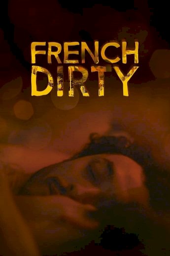 French Dirty French Dirty