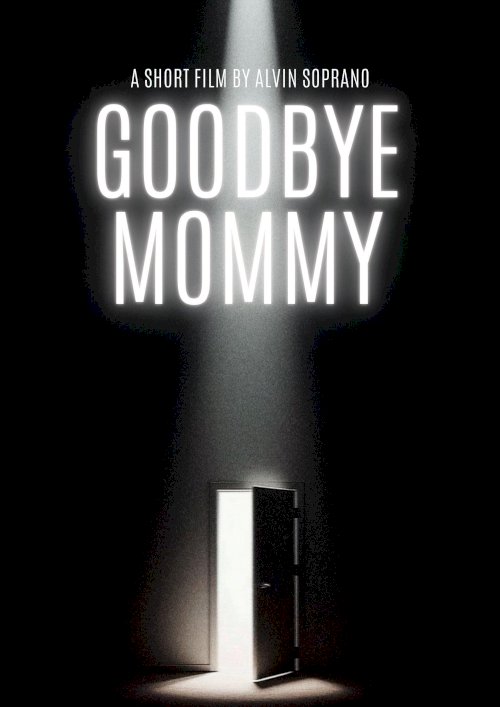 Goodbye Mommy