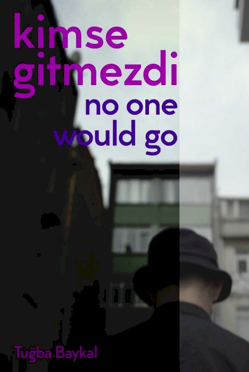 No One Would Go
