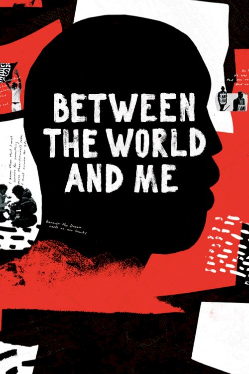 Between the World and Me Between the World and Me