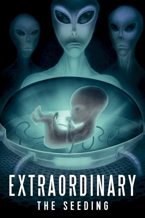 Extraordinary: The Seeding Extraordinary: The Seeding
