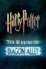 Harry Potter: The Making of Diagon Alley Harry Potter: The Making of Diagon Alley